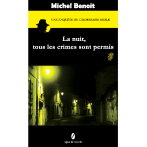 La nuit, tous les crimes sont permis