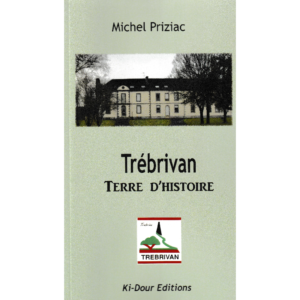 Trébrivan – Terre d’histoire