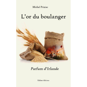 L’or du boulanger, parfum d’Irlande